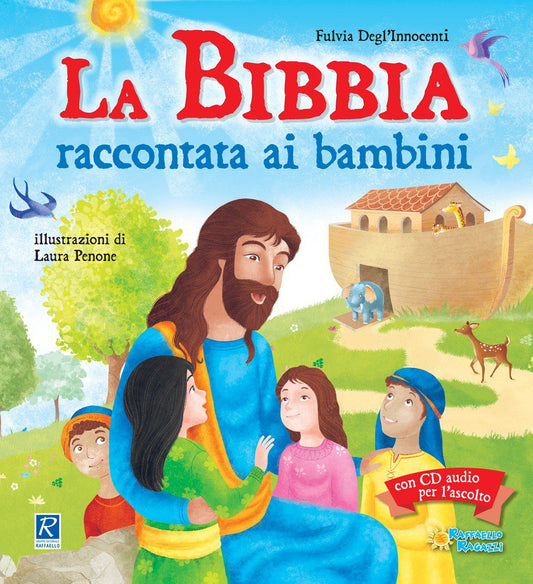 La Bibbia raccontata ai bambini, Fulvia Degl'Innocenti, Laura Penone, Raffaello