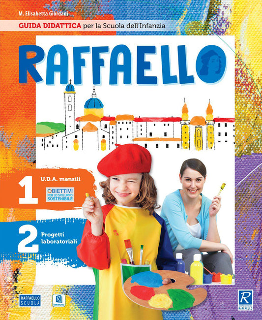 Guida didattica Raffaello per la Scuola dell'Infanzia - Raffaello