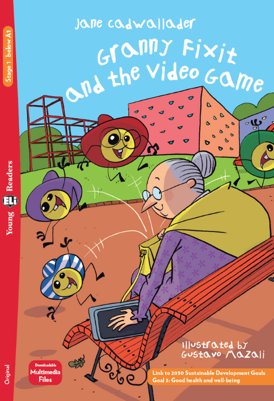 Granny Fixit and the Video Game - Young ELI Readers