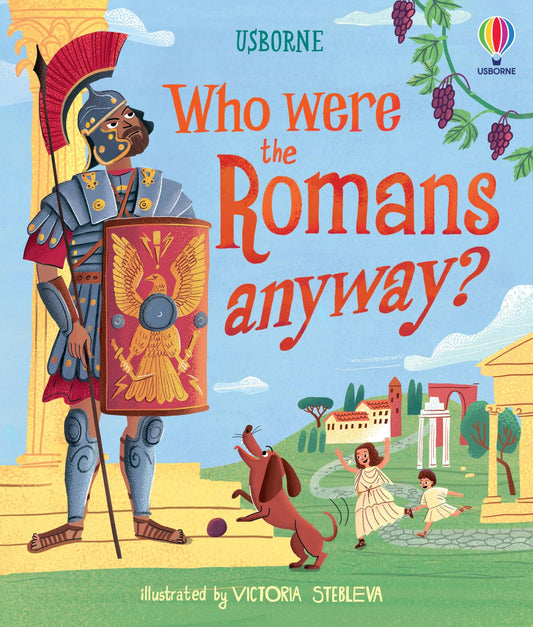 Who were the Romans anyway? - Usborne - copertina