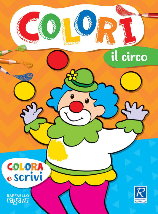 Colorì - Il circo, di Stefania Binello - Raffaello