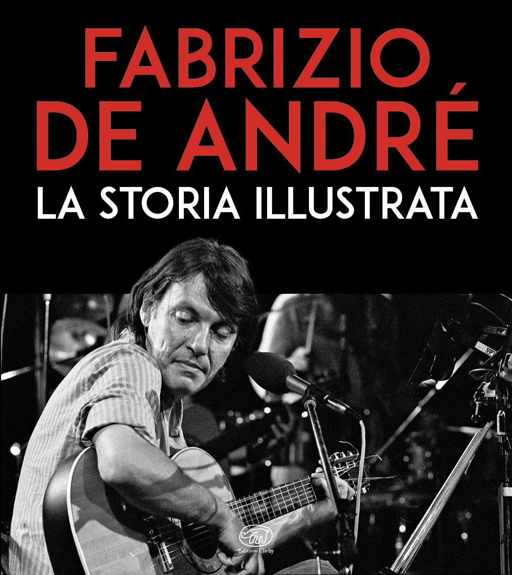 Copertina di Fabrizio De André. La storia illustrata, Edizioni Clichy