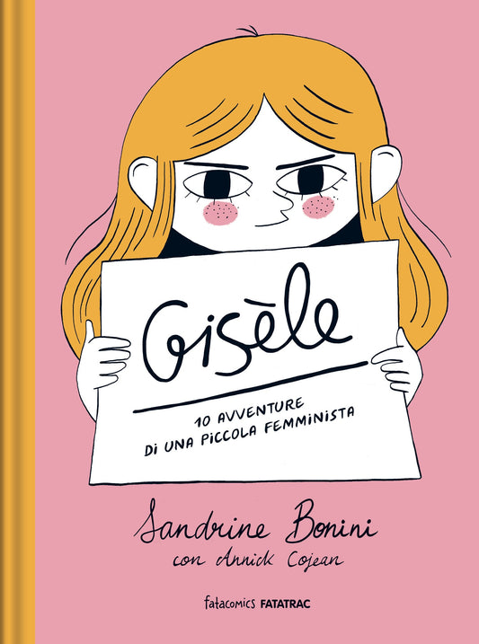 Gisèle. 10 avventure di una piccola femminista - Sandrine Bonini - Fatatrac