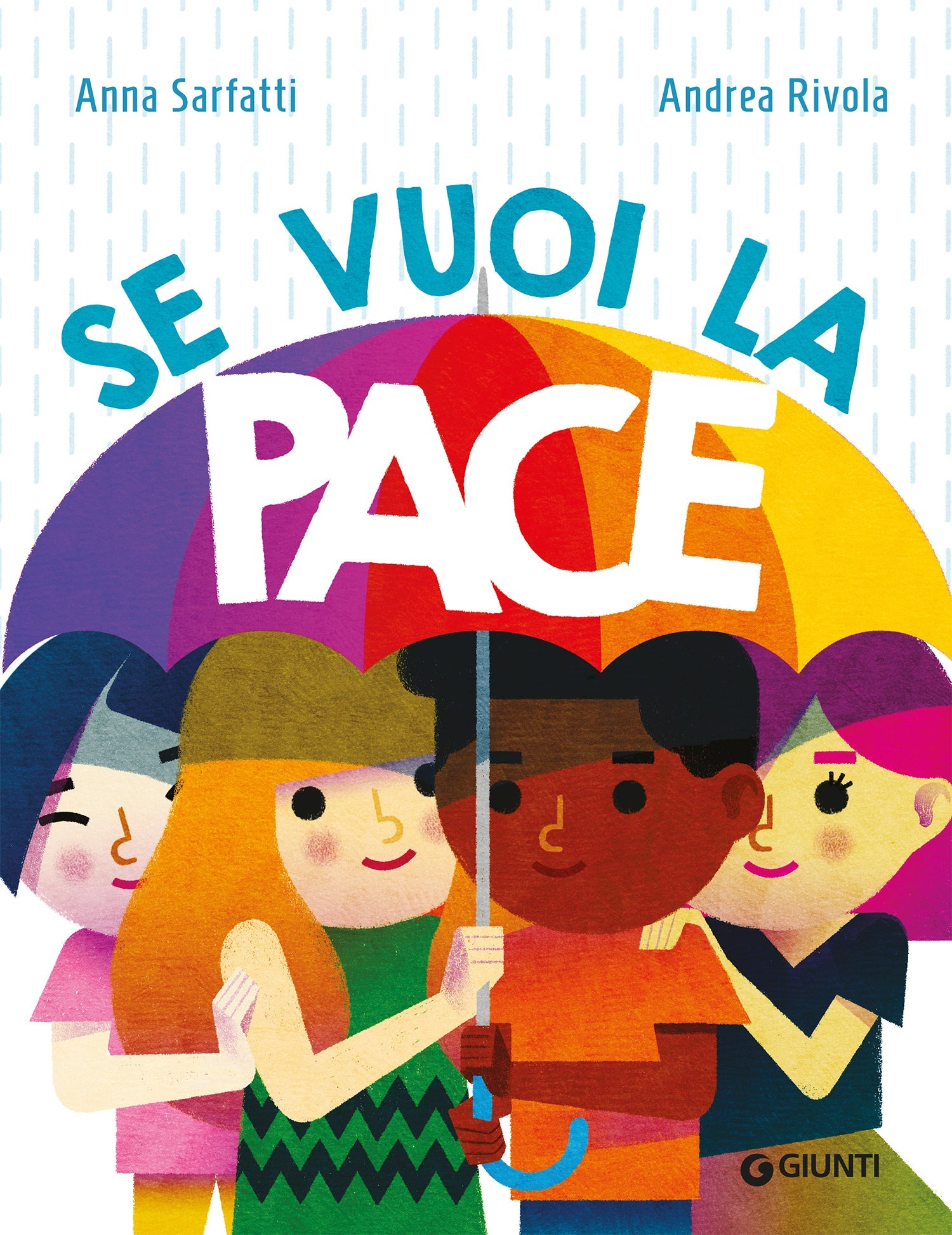 Copertina del libro Se vuoi la pace di Anna Sarfatti e Andrea Rivola, Giunti