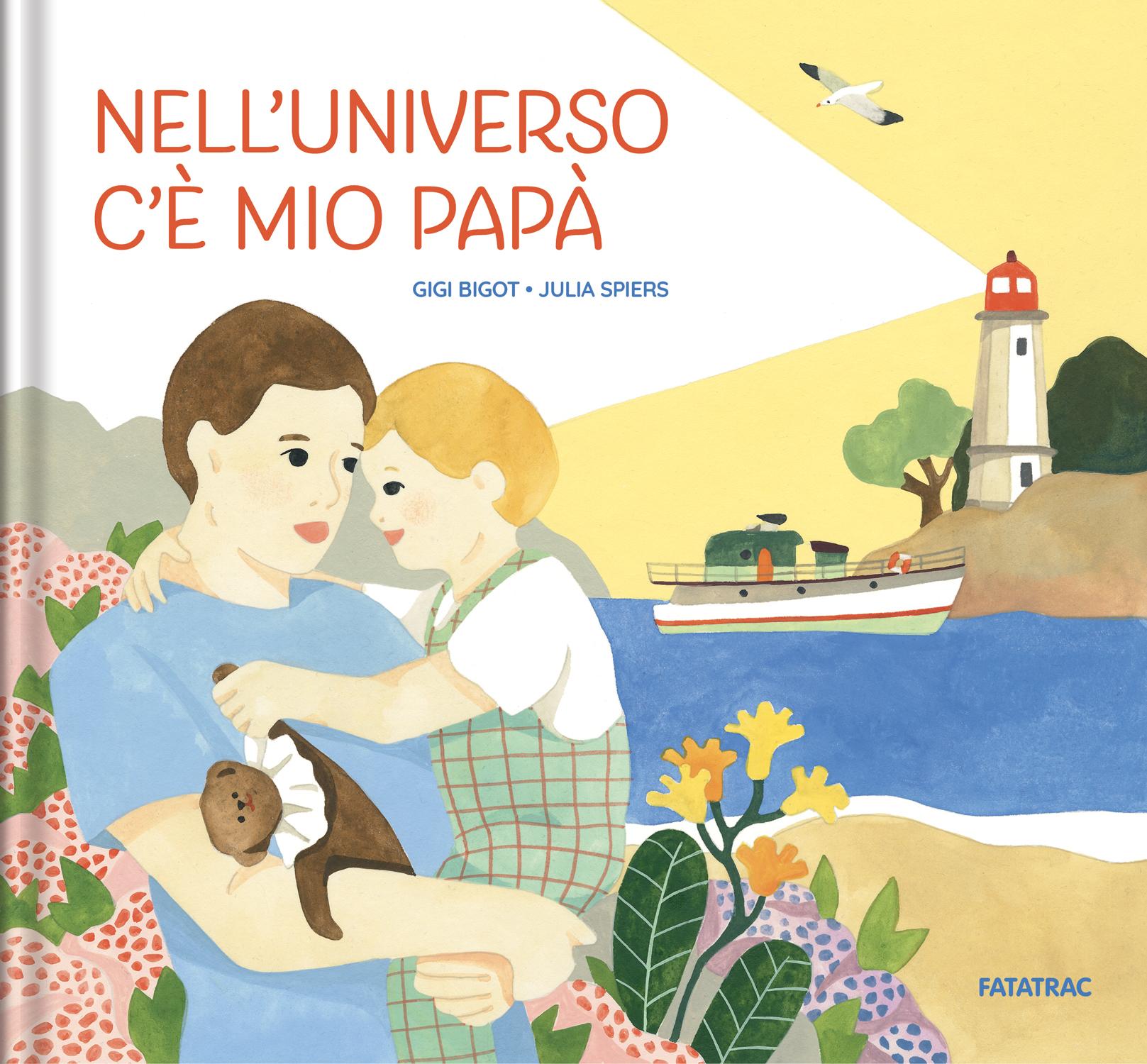 Nell'universo c'è mio papà - copertina, Gigi Bigot, Fatatrac