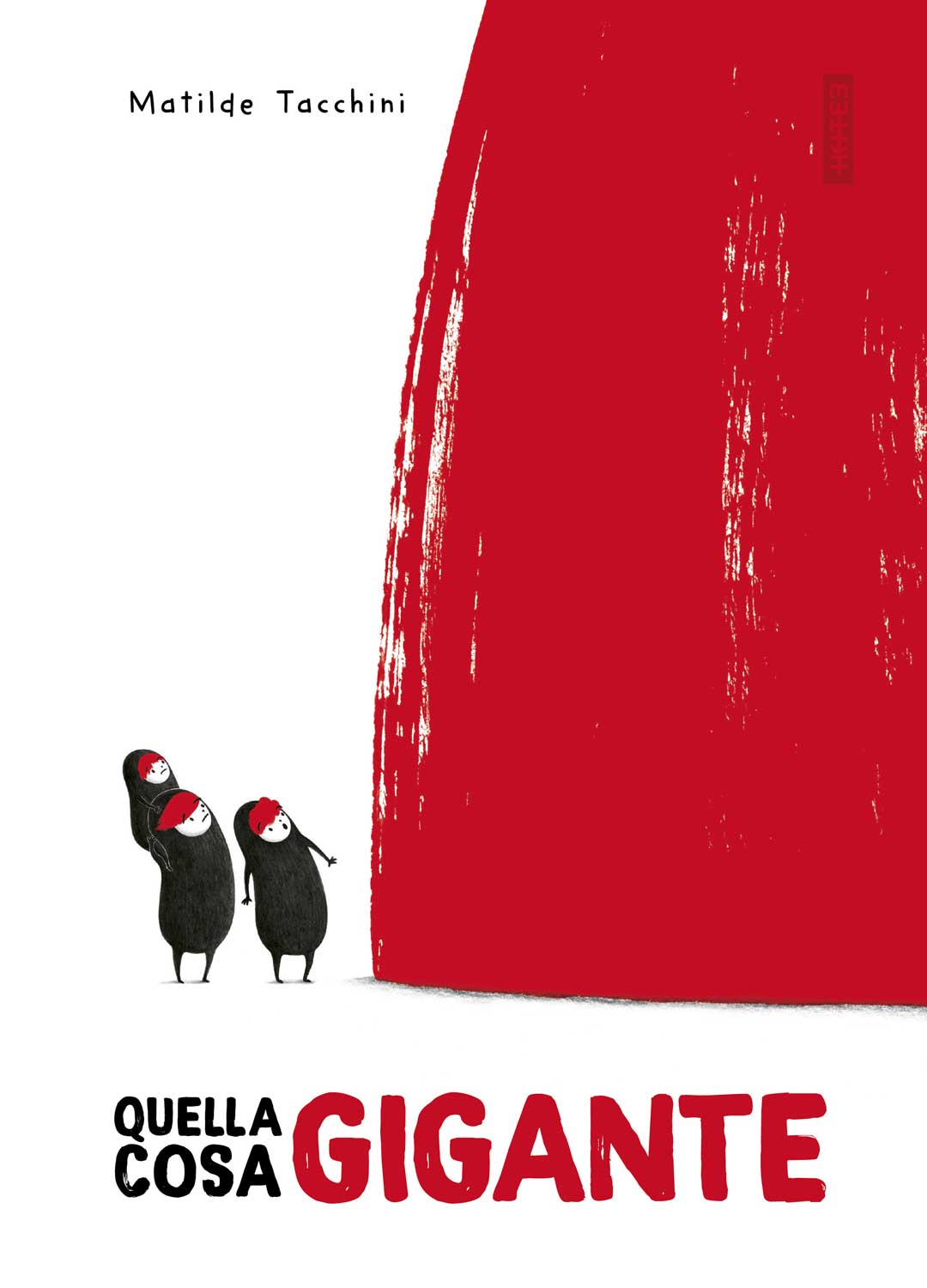 Quella cosa gigante - Matilde Tacchini - Kite Edizioni