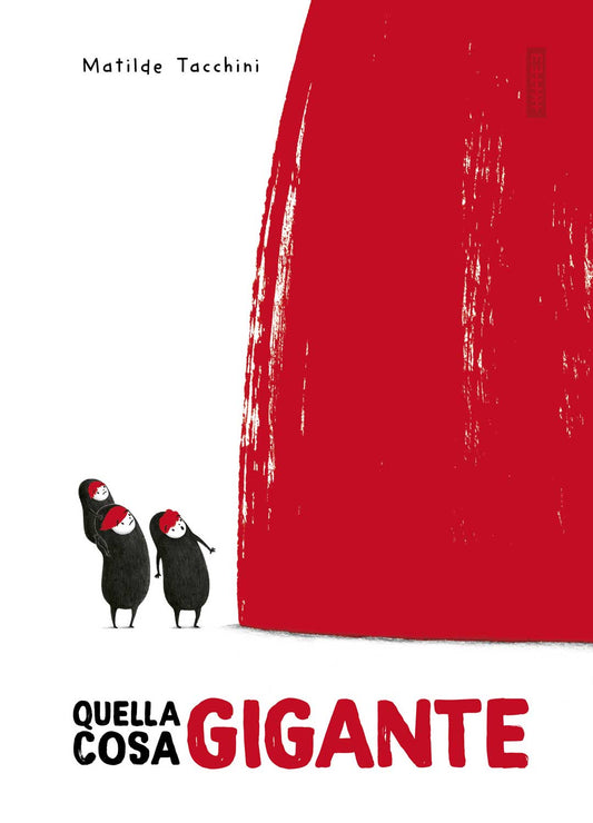 Quella cosa gigante - Matilde Tacchini - Kite Edizioni