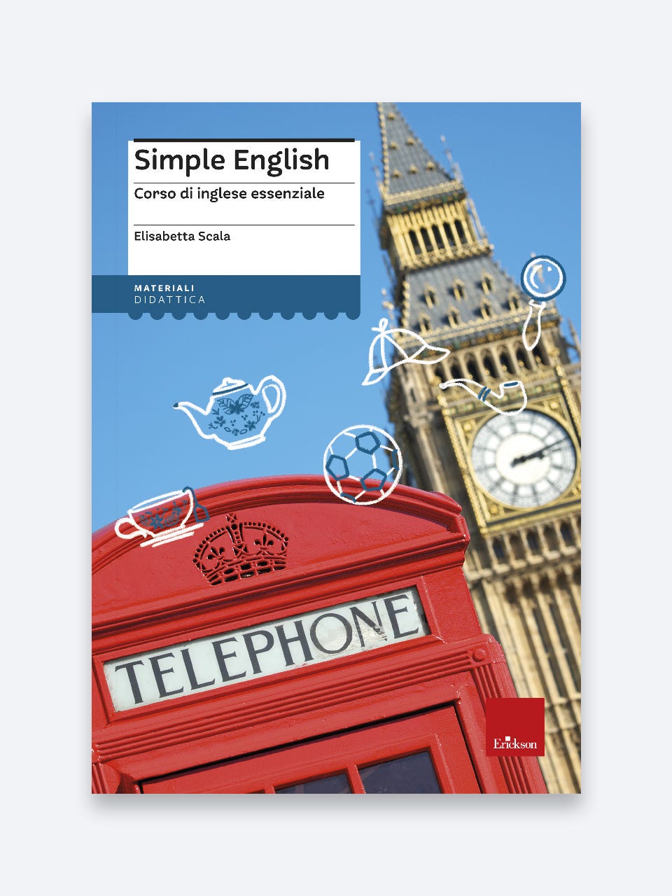 Simple English - Corso di inglese essenziale, Elisabetta Scala, Erickson