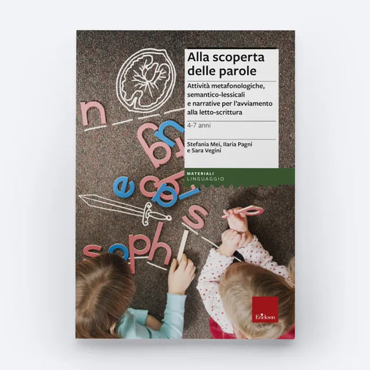 Alla scoperta delle parole. Attività metafonologiche - Centroscuola