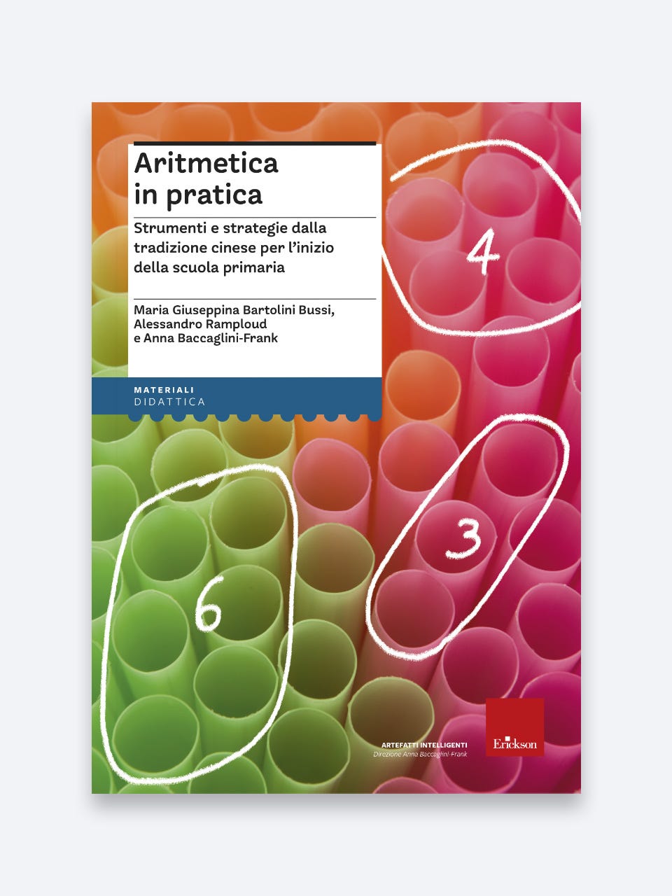 Aritmetica in pratica - Bartolini Bussi, Ramploud, Baccaglini-Frank - Erickson
