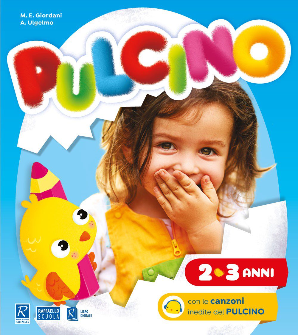Pulcino - Antonella Ulgelmo, Maria Elisabetta Giordani - Raffaello
