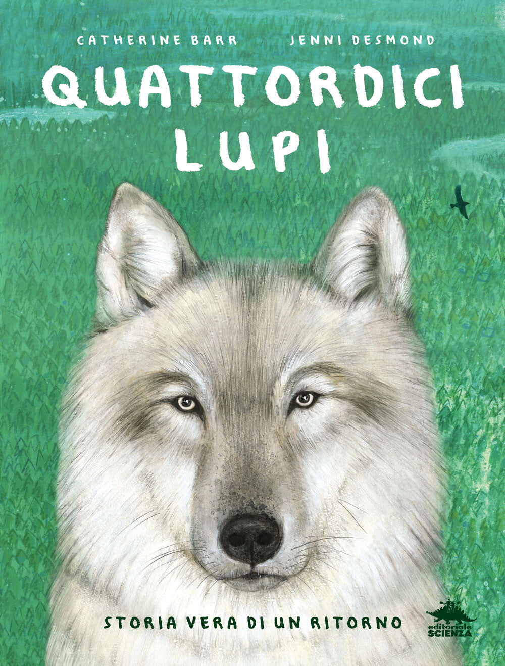 Quattordici lupi – Catherine Barr – Editoriale Scienza