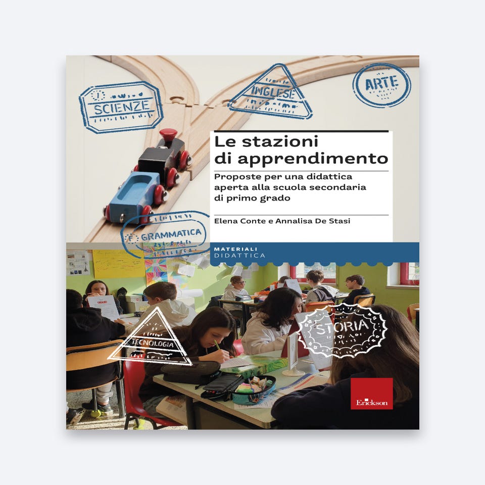 Le stazioni di apprendimento - Annalisa De Stasi, Elena Conte - Erickson