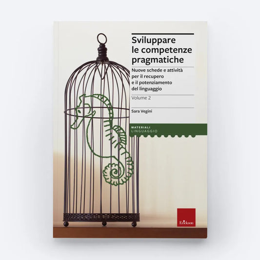 Sviluppare le competenze pragmatiche - Volume 2 - Centroscuola