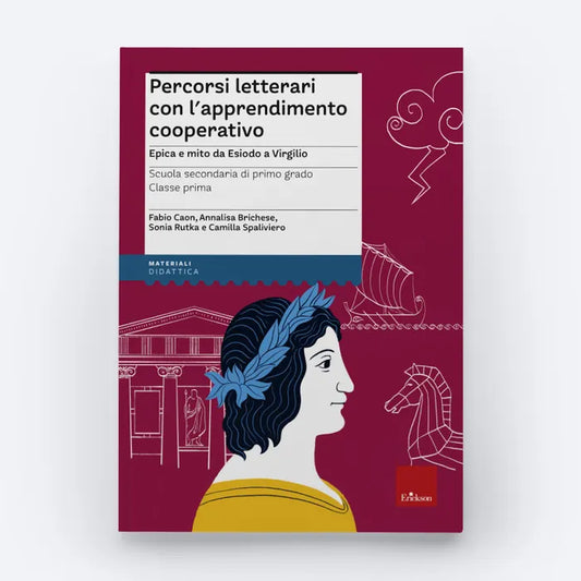 Percorsi letterari con l'apprendimento cooperativo - Scuola secondaria di primo grado - Classe prima - Centroscuola