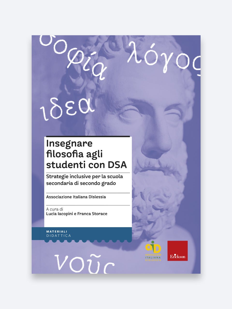 Insegnare filosofia agli studenti con DSA, strategie inclusive per la scuola secondaria di secondo grado - Erickson