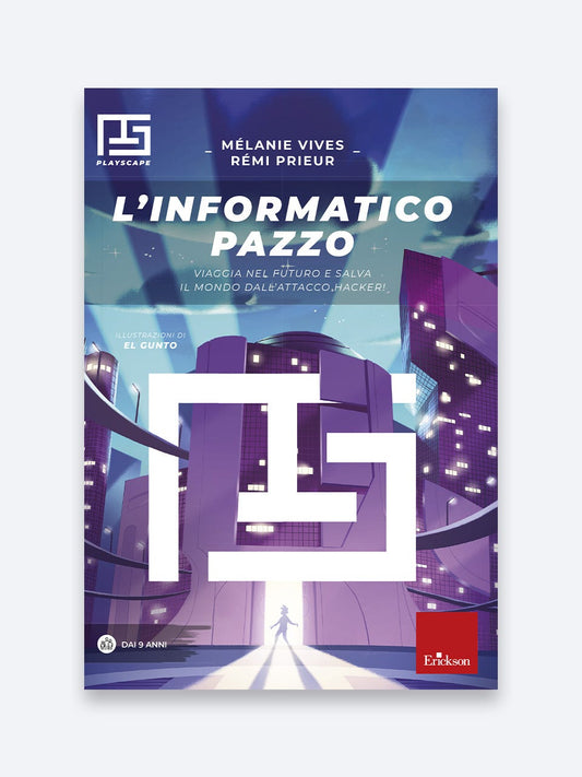 L'informatico pazzo, escape book Erickson di Mélanie Vives e Rémi Prieur