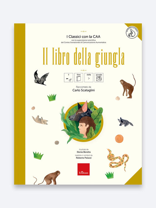 Il libro della giungla ediz. CAA - I Classici con la CAA, Carlo Scataglini, Erickson