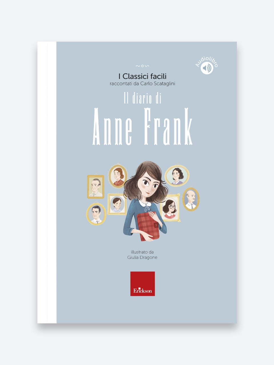 Il diario di Anne Frank, I Classici facili di Carlo Scataglini, Erickson