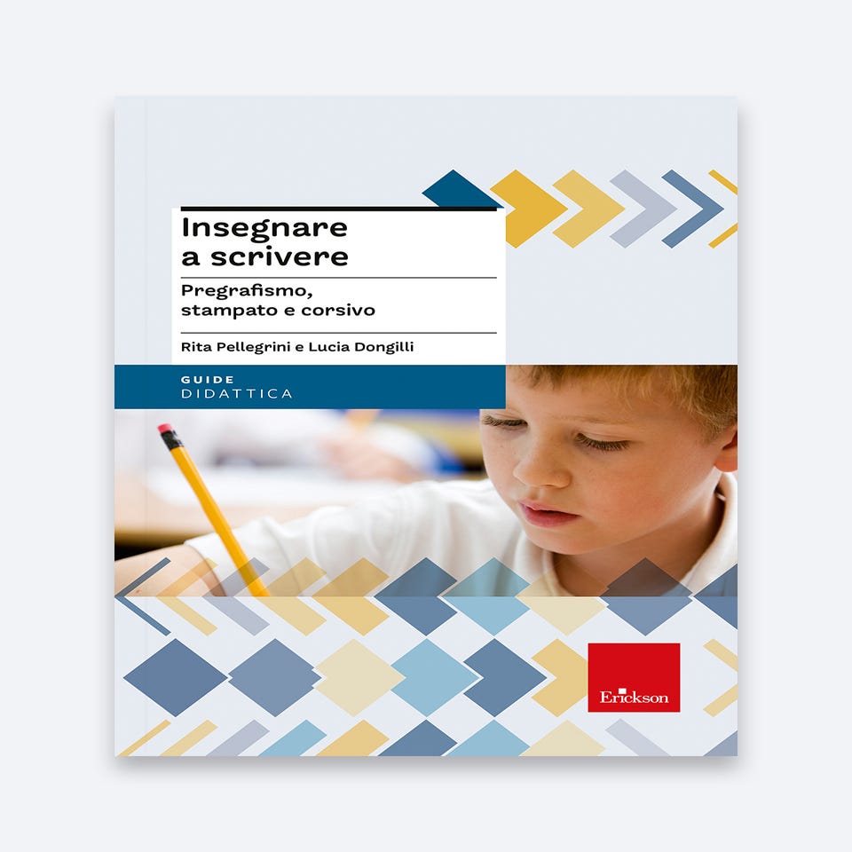 Insegnare a scrivere - Rita Pellegrini, Lucia Dongilli - Erickson