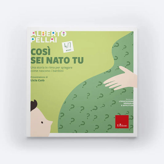 Così sei nato tu - 4-7 anni - Centroscuola