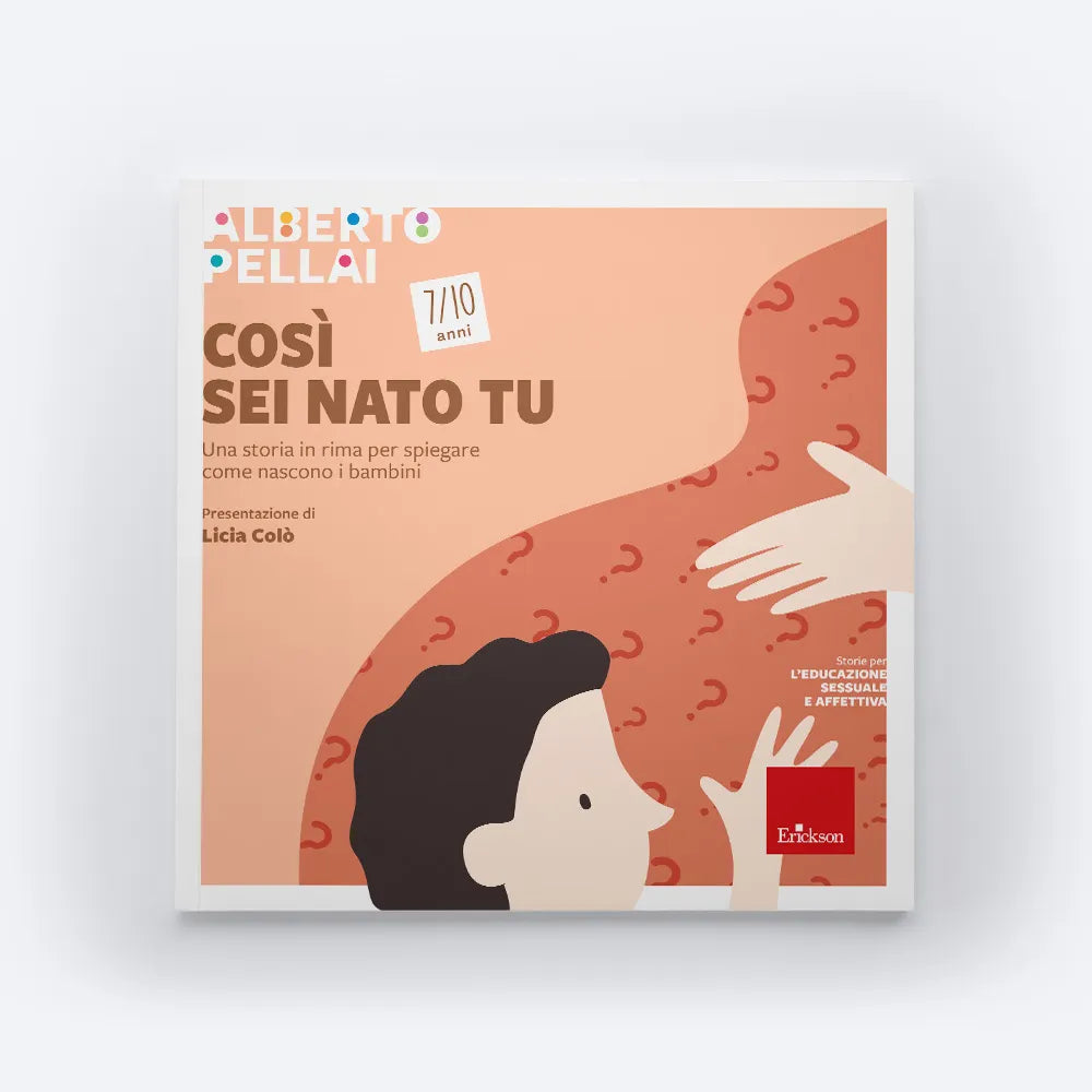 Così sei nato tu - 7-10 anni - Centroscuola