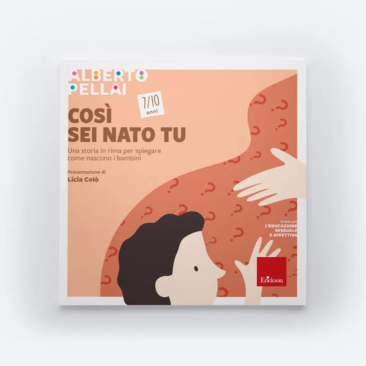 Così sei nato tu - 7-10 anni - Centroscuola