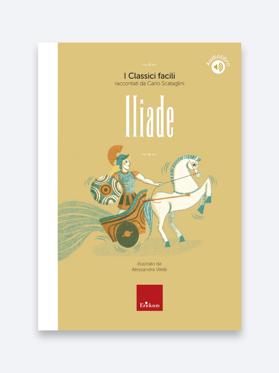 Iliade, I Classici facili di Carlo Scataglini, Erickson