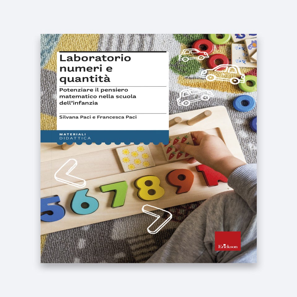 Laboratorio numeri e quantità - Silvana Paci, Francesca Paci - Erickson