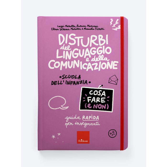 Copertina di Disturbi del linguaggio e della comunicazione - Cosa fare (e non) - Erickson