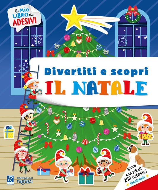 Divertiti e scopri - il Natale, libro di adesivi natalizio - Raffaello