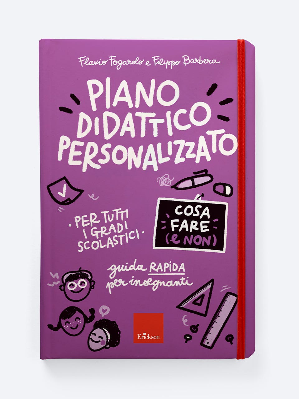 Piano didattico personalizzato - Cosa fare (e non) - Flavio Fogarolo, Filippo Barbera - Erickson