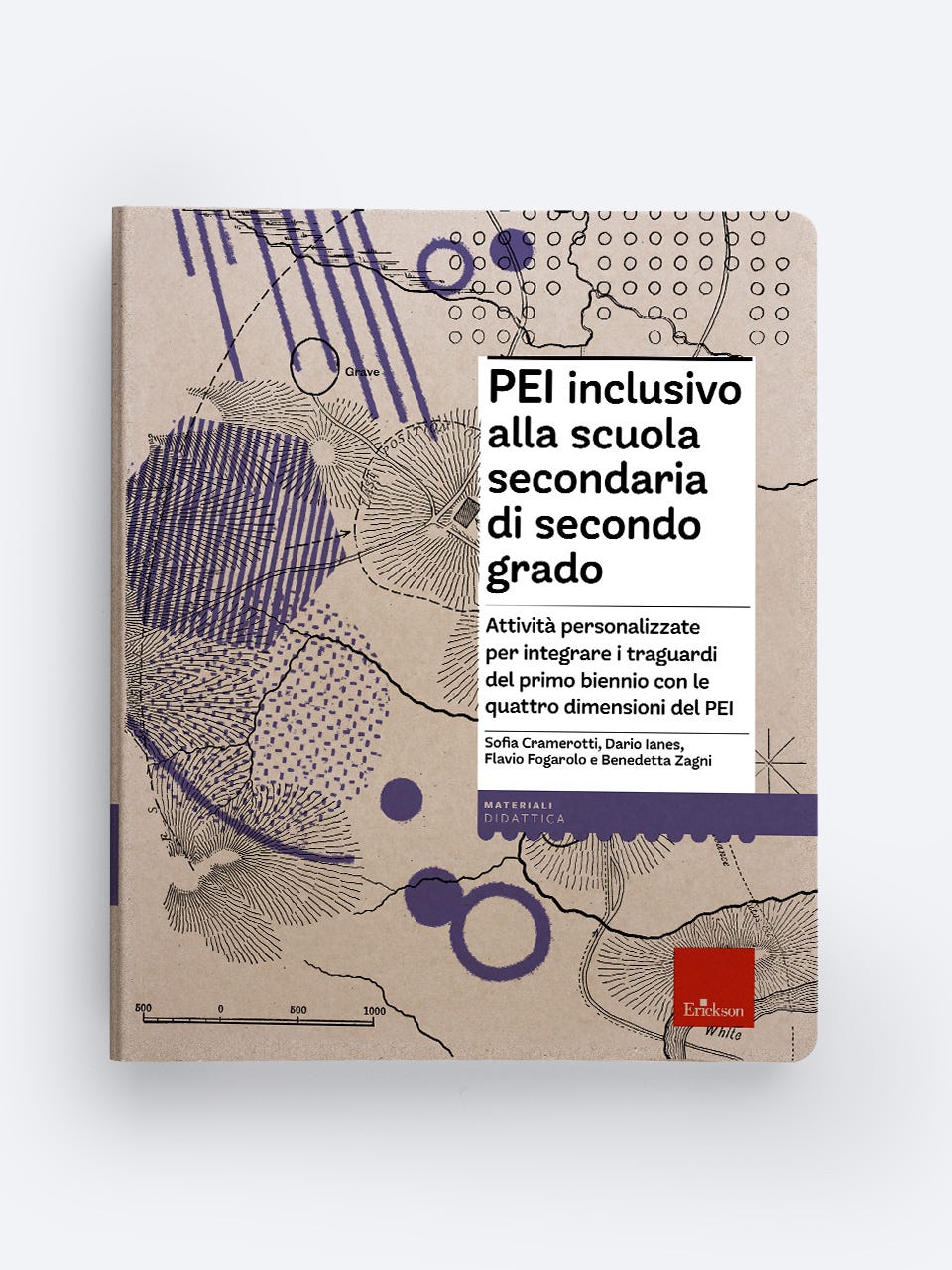 PEI inclusivo alla scuola secondaria di secondo grado - Sofia Cramerotti, Dario Ianes, Flavio Fogarolo, Benedetta Zagni - Erickson