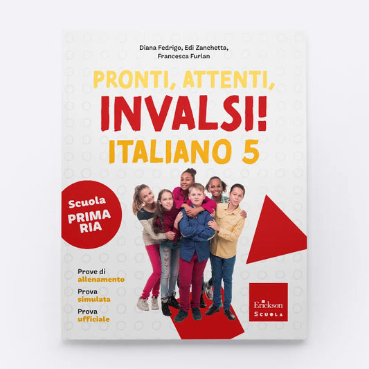 Pronti, attenti, Invalsi! Italiano 5 - Centroscuola