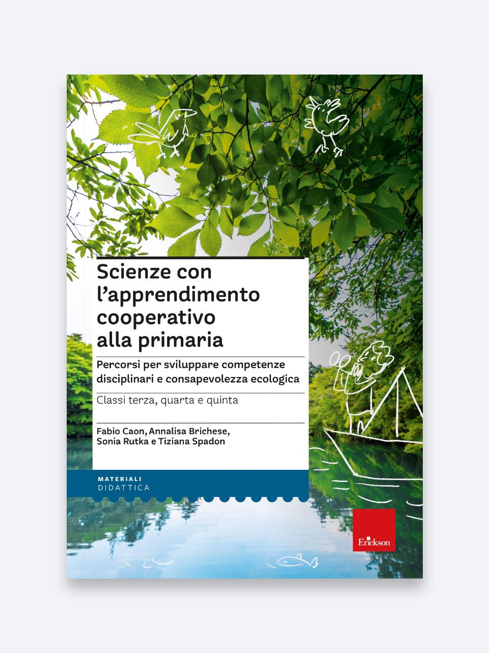 Scienze con l'apprendimento cooperativo alla primaria - Erickson