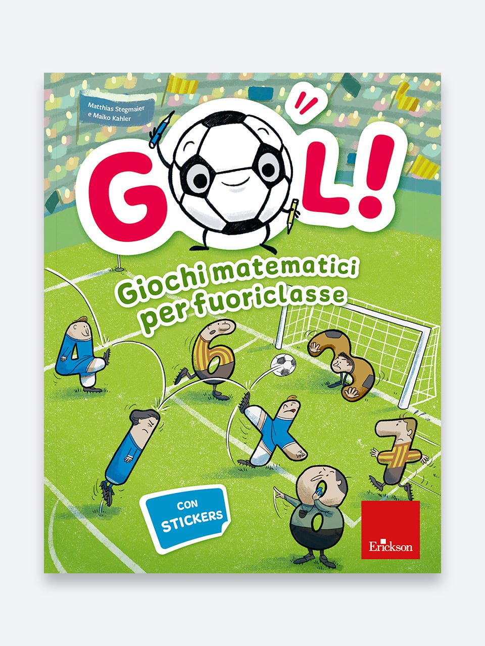 GOL! Giochi matematici per fuoriclasse - Erickson