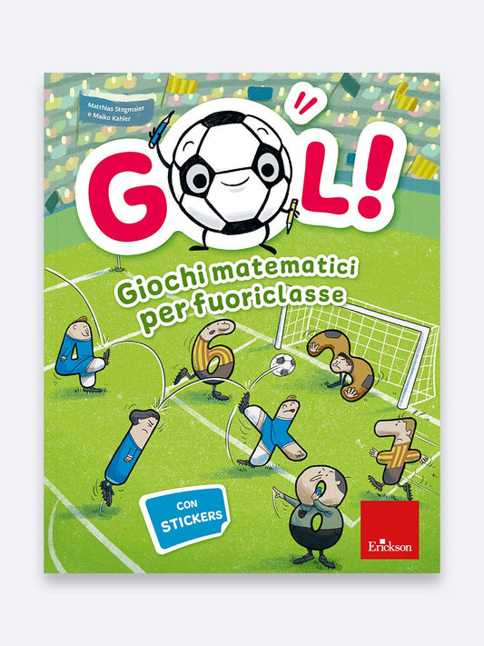GOL! Giochi matematici per fuoriclasse - Erickson