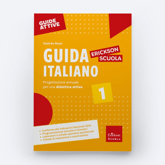 Guida Italiano 1 Erickson Scuola - Desirèe Rossi - Erickson