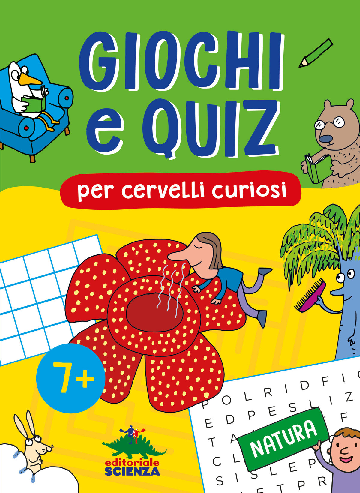 Giochi e quiz per cervelli curiosi. Natura – AA.VV. – Editoriale Scienza