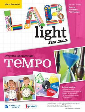 Lab Light - Progetto laboratoriale Tempo - Raffaello
