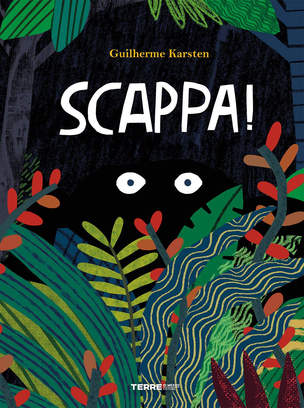 Scappa! - Guilherme Karsten - Terre Di Mezzo