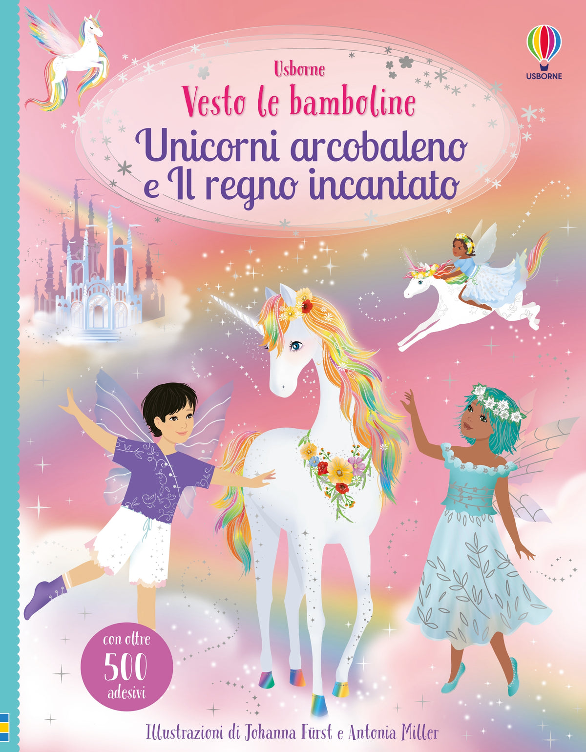 Vesto le bamboline - Unicorni arcobaleno e Il regno incantato - Fiona Watt - Usborne - copertina