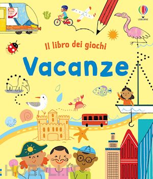 Vacanze - Rebecca Gilpin, Usborne