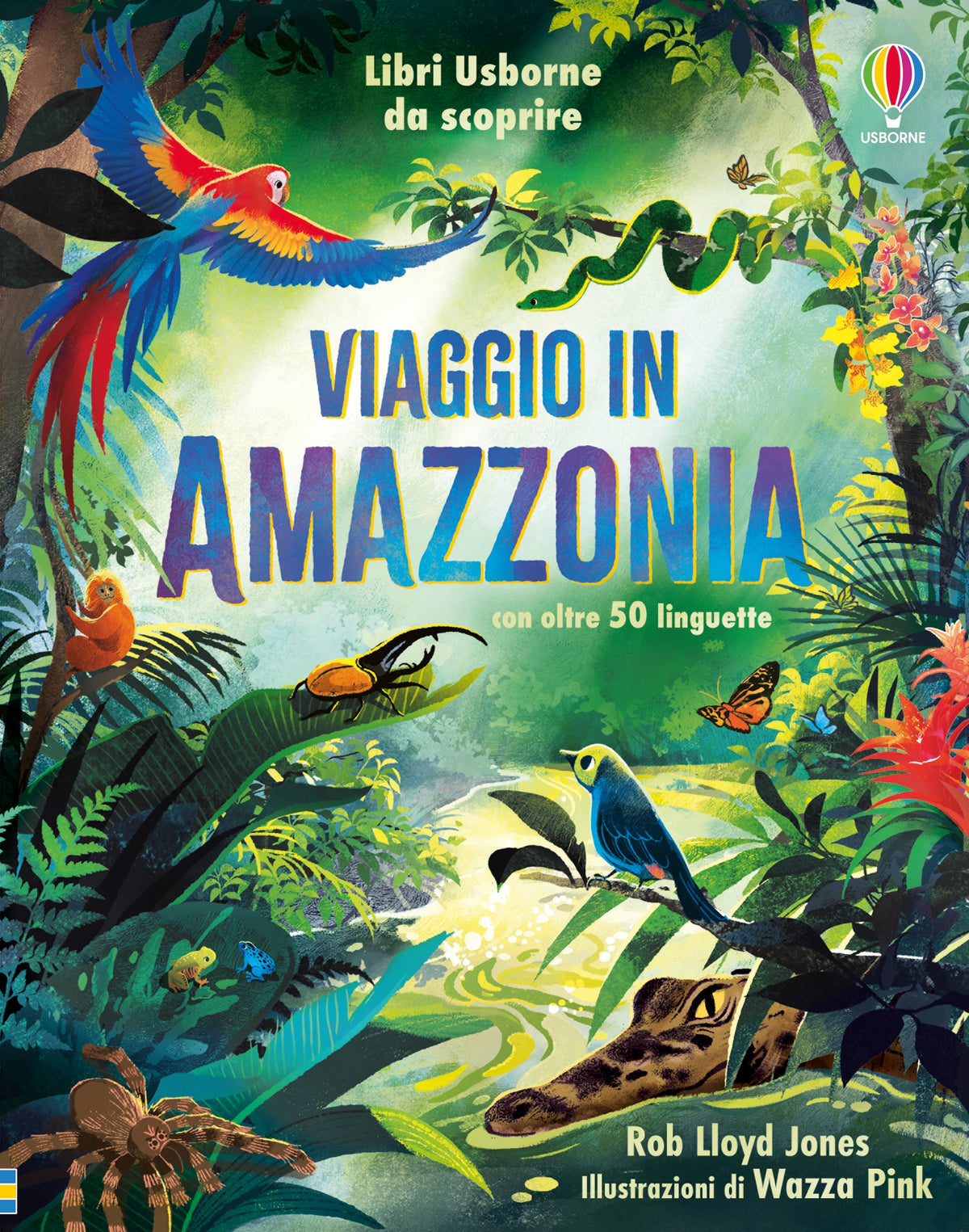 Viaggio in Amazzonia - Rob Lloyd Jones - Usborne - copertina
