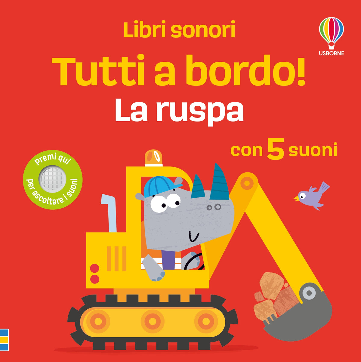 Libri sonori - Tutti a bordo! - La ruspa - Sam Taplin - Usborne - copertina