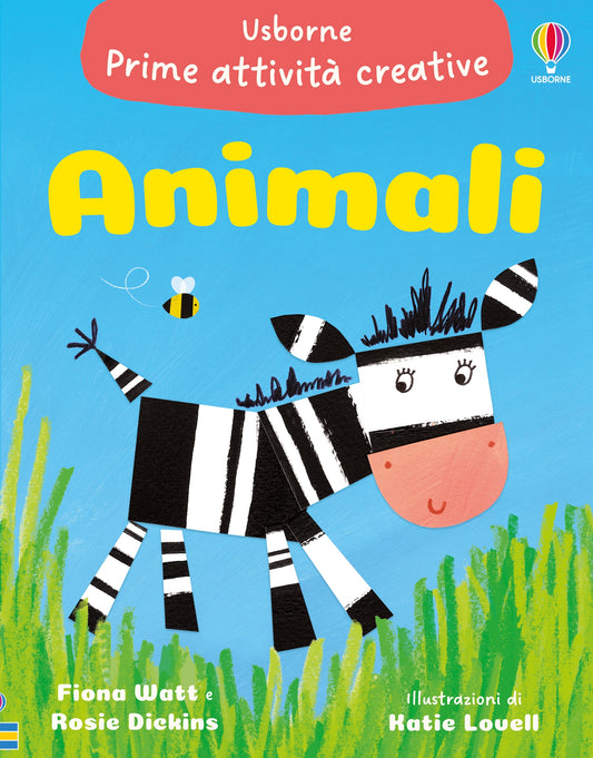 Prime attività creative - Animali - Fiona Watt, Rosie Dickins - Usborne - copertina