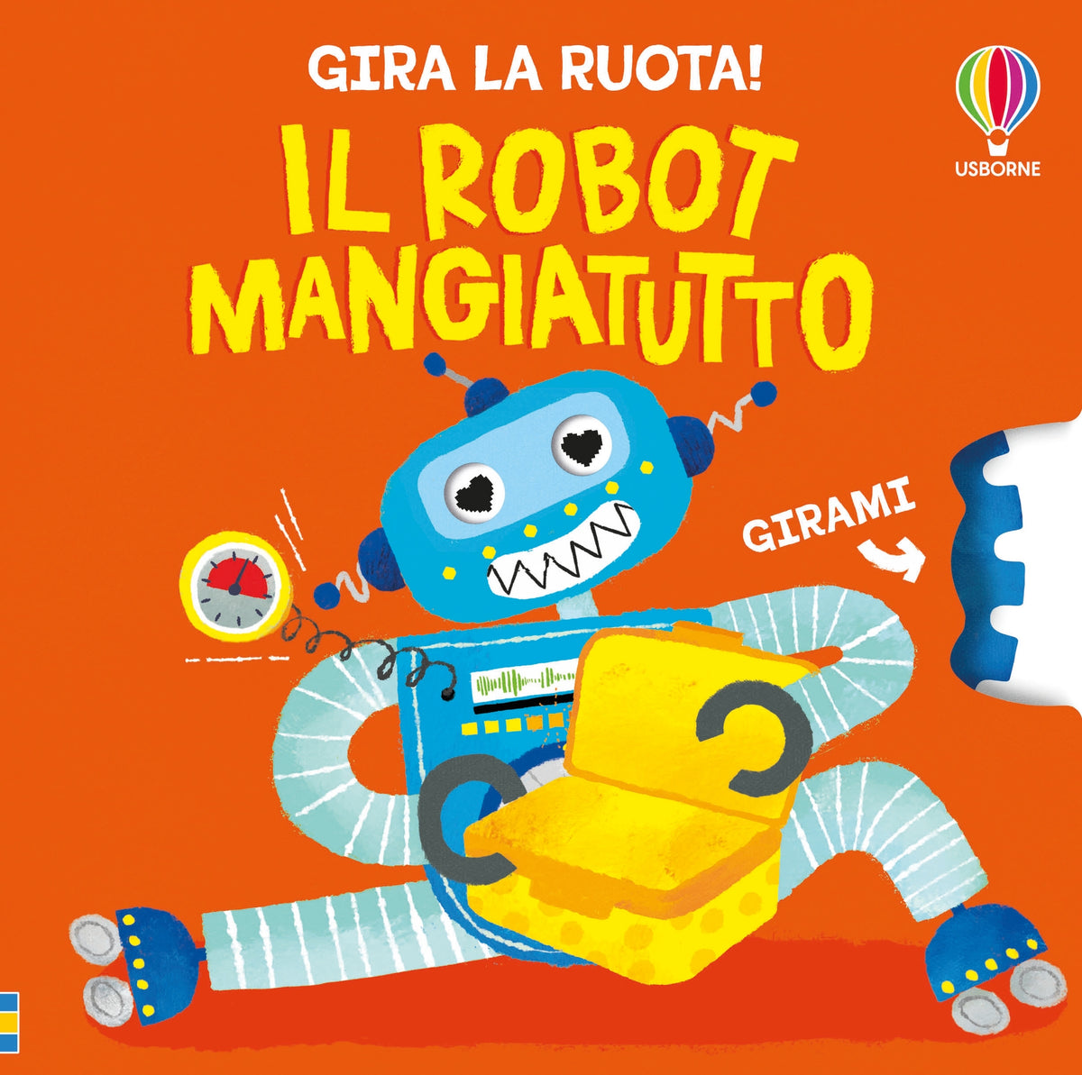 Il robot mangiatutto - Anna Milbourne - Usborne - copertina