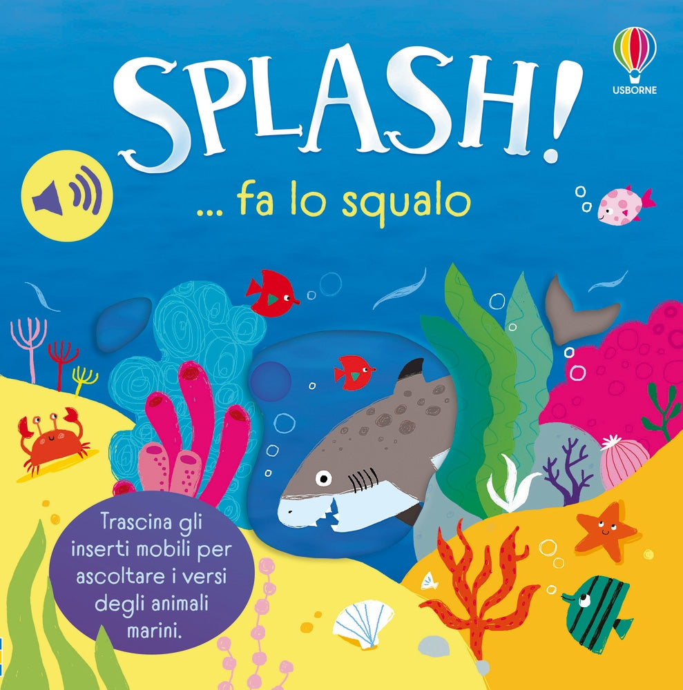 SPLASH! … fa lo squalo - Sam Taplin - Usborne - copertina