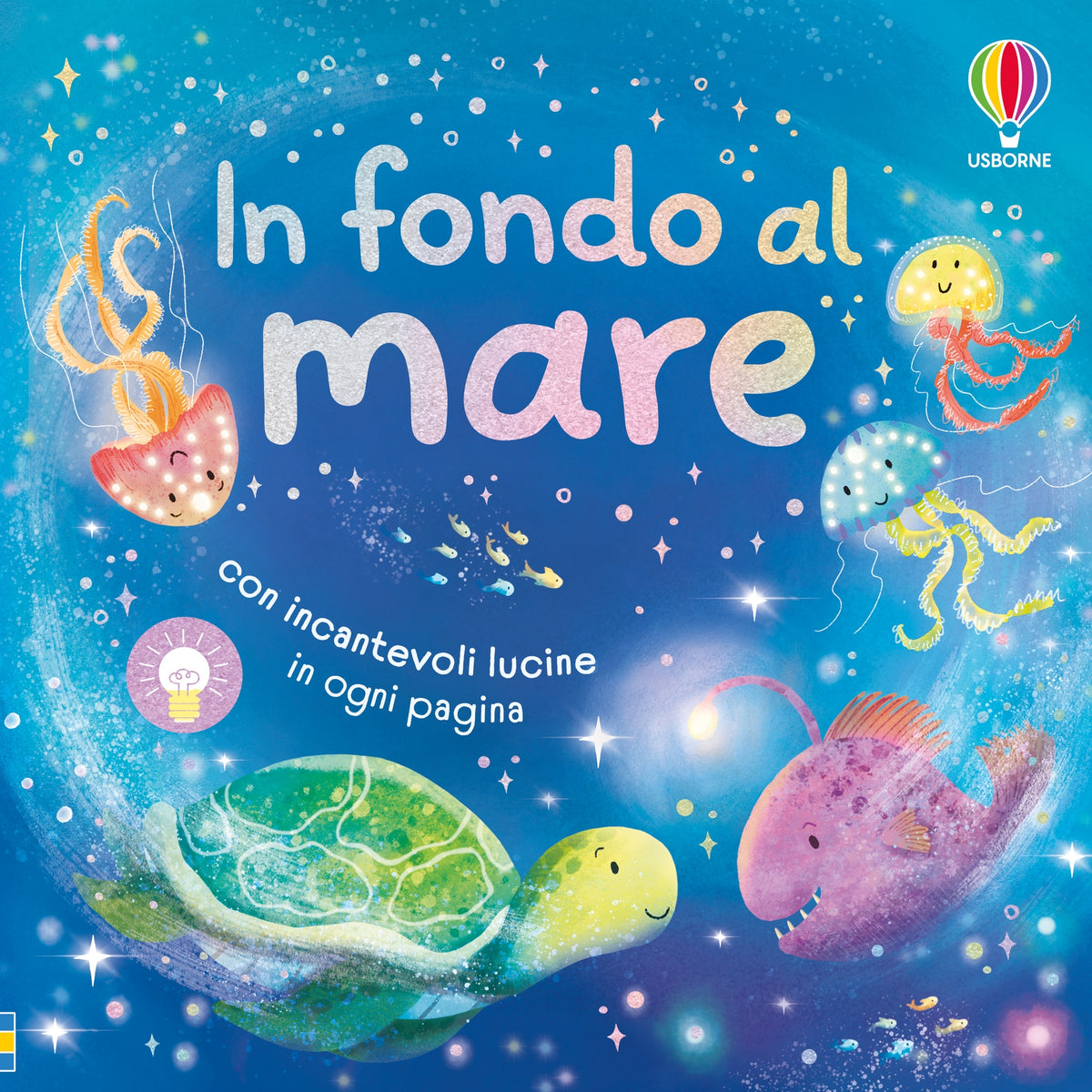 Libri con lucine - In fondo al mare - Anna Milbourne - Usborne - copertina