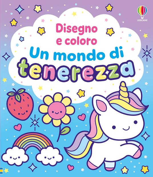 Un mondo di tenerezza - Kate Nolan, Usborne